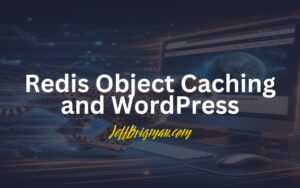 redis object caching and wordpress