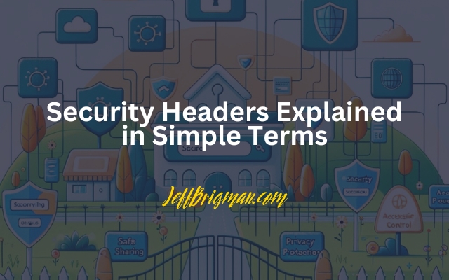 security headers explained in simple terms